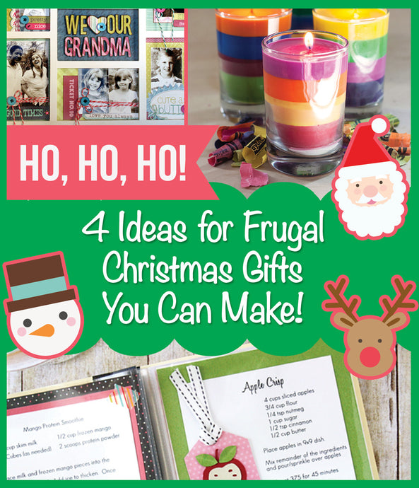 4 Ideas for Frugal Christmas Gifts You Can Make
