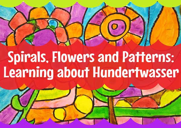 Spirals, Flowers and Patterns: Learning about Hundertwasser